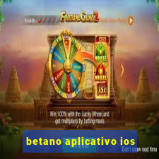 betano aplicativo ios